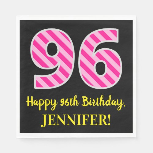 Fun Pink Stripes 96 Happy 96th Birthday Name Napkins