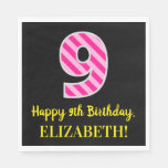 [ Thumbnail: Fun Pink Stripes "9"; Happy 9th Birthday; Name Napkins ]