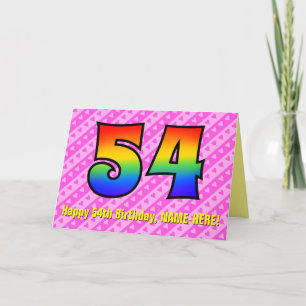Fun Pink Stripes, Hearts, Rainbow # 54th Birthday Card