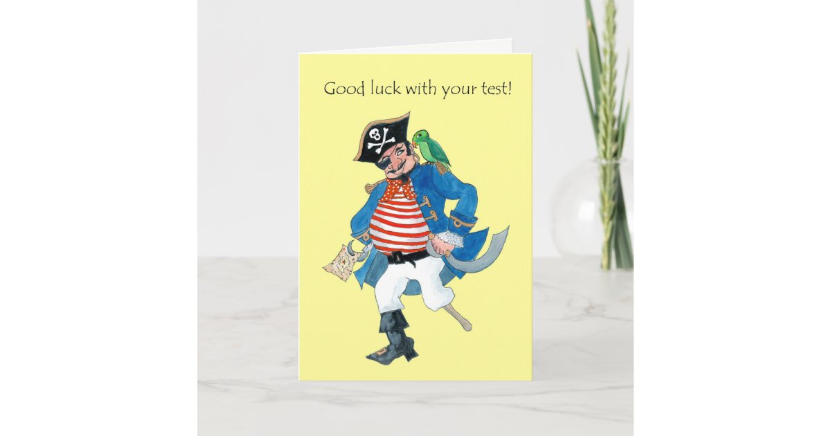 Fun Pirate and Parrot Good Luck with Test, Yellow Card Zazzle