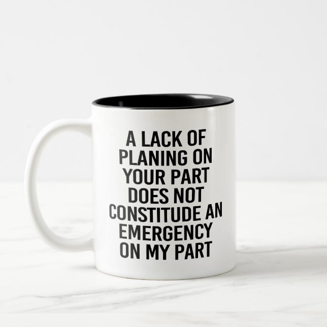 Fun Planification Passive Aggressive Planning Gift Two-Tone Coffee Mug (Left)