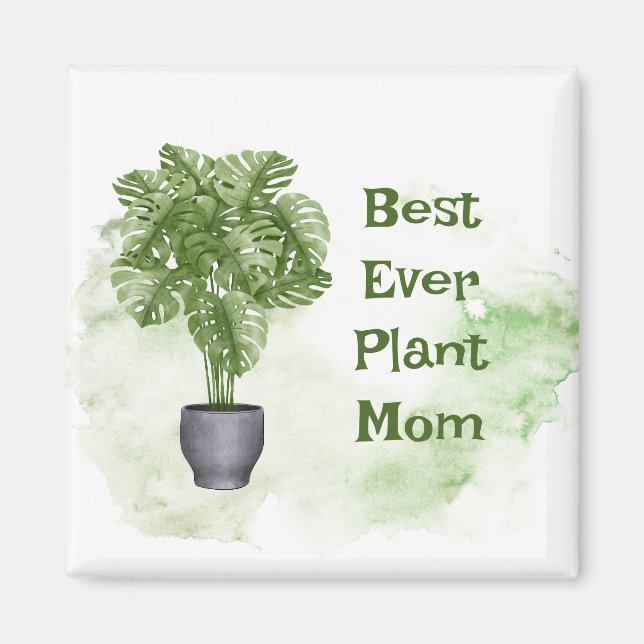 Fun Plant Mom Quote Houseplant Monstera  Magnet (Front)