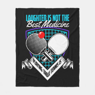 Fun Play Tennis Best Medicine Playing Table Tennis Fleece Blanket