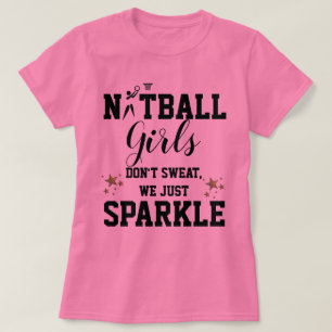 Fun Player Themed Netball Girls Slogan T-Shirt