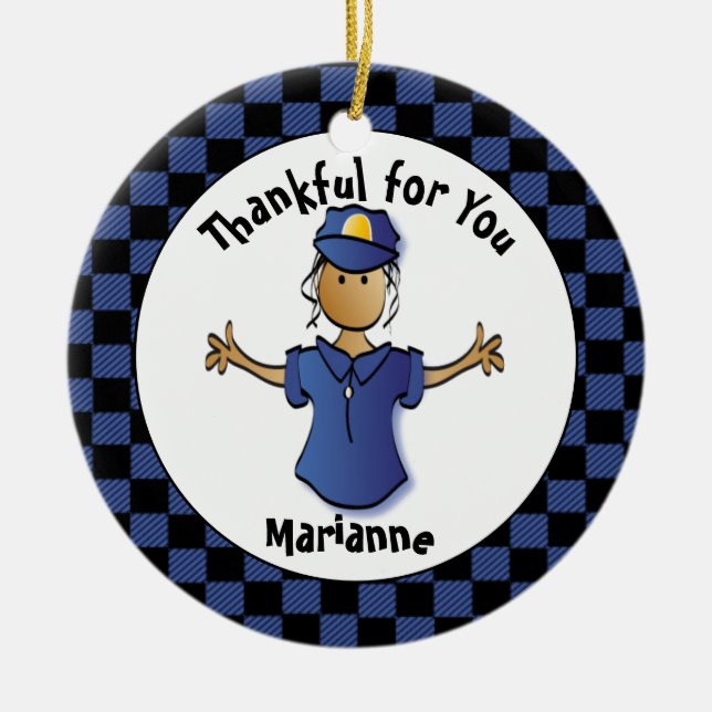 Fun Policewoman Gift - Cute Proud of You Officer  Ceramic Ornament (Front)
