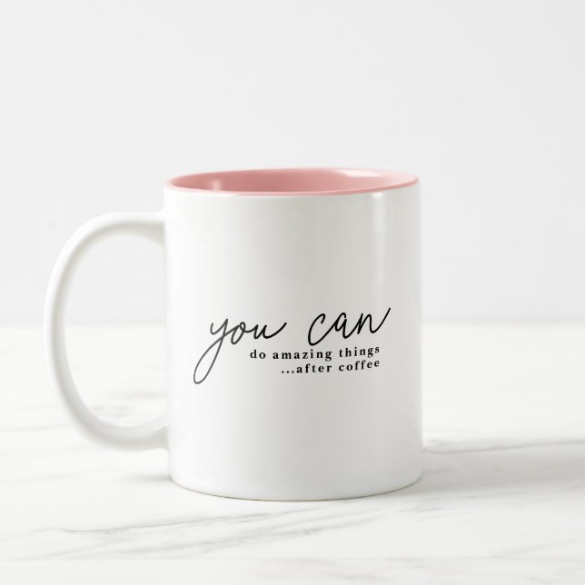 Fun Positive Motivational Custom Coffee Lover Two-Tone Coffee Mug (Left)