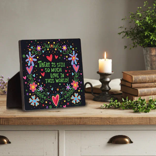 Fun Pretty So Much Love Quote Floral Inspirational Plaque | Zazzle