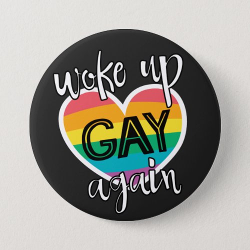 Fun pride month lgbt woke up gay again button