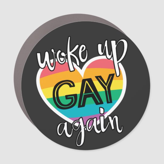 woke up gay again shirt