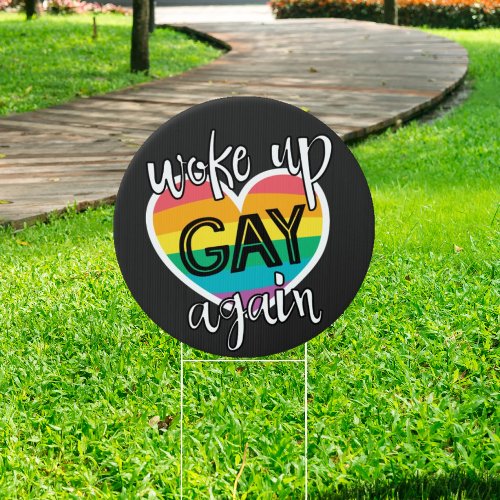 Fun pride month lgbt woke up gay again sign