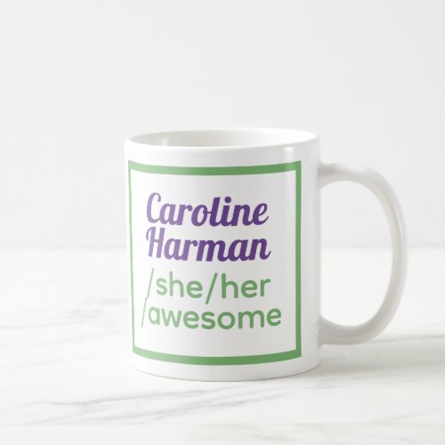 Fun Pronouns _ Identifies as She Her Awesome _ Coffee Mug