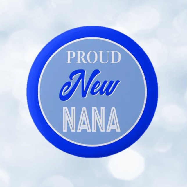 Fun! Proud new Nana pin/button Button (Creator Uploaded)