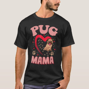 Fun Pug Mama Pet Apparel Dog Pug Mom Present T-Shirt