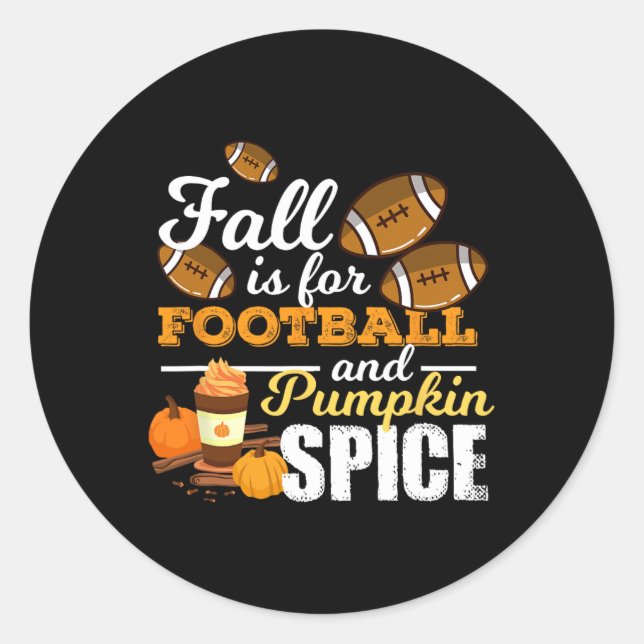 Fun Pumpkin Spice Quote Gift Fall Is For Footll  Classic Round Sticker (Front)