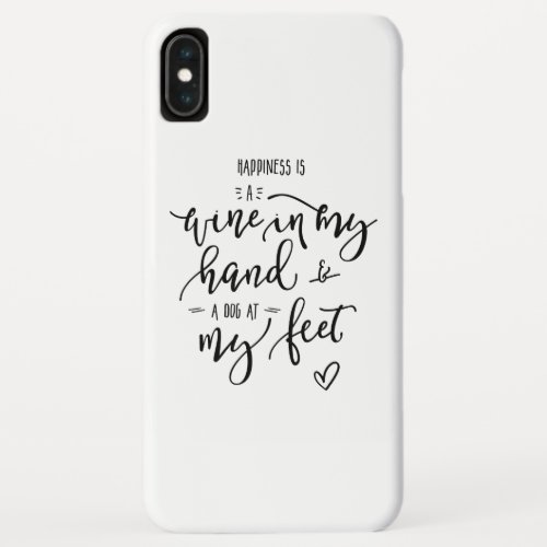 Fun Quote Dog Person Wine Lover Handlettered iPhone XS Max Case