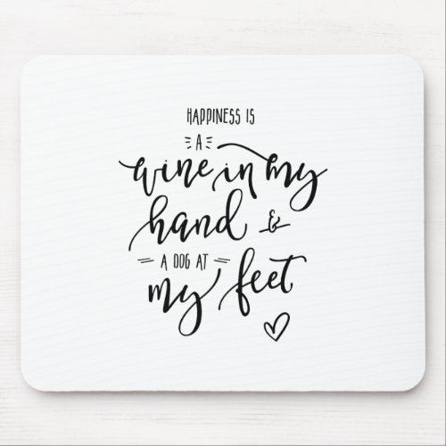 Fun Quote Dog Person Wine Lover Handlettered Mouse Pad