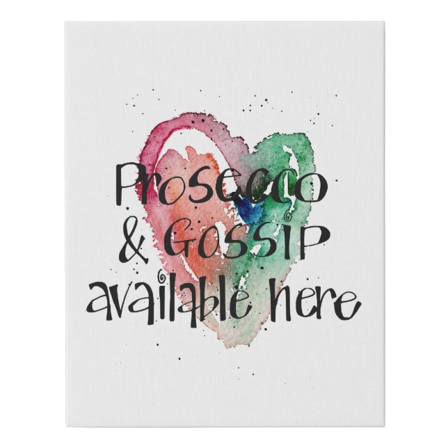 Fun Quote Girly Prosecco Lover Calligraphy Faux Canvas Print (Front)