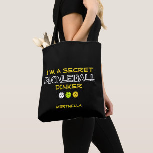 FUN QUOTE I'm a Secret Pickleball Dinker Tote Bag