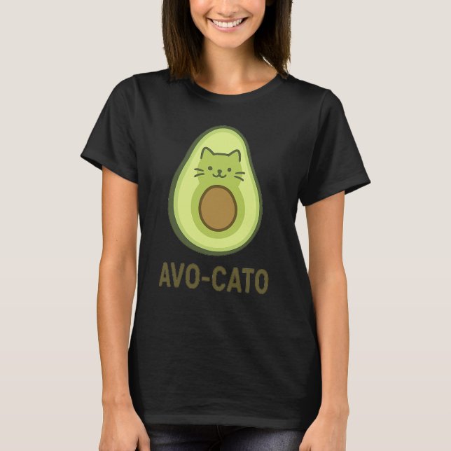 Fun Quote Saying Avo Cato Humor Cat Avocado  T-Shirt (Front)
