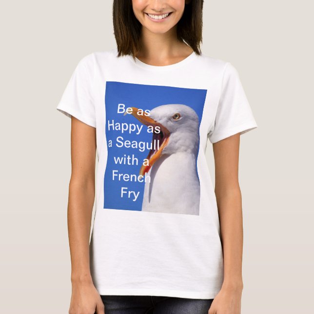Fun Quote Seagull Blue  T-Shirt (Front)