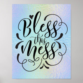 Fun Quotes "Bless this Mess" Poster