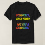 [ Thumbnail: Fun Rainbow Look "Congrats" "You Are a Graduate!" T-Shirt ]