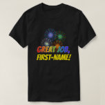 [ Thumbnail: Fun Rainbow Look "Great Job" + Custom Name T-Shirt ]