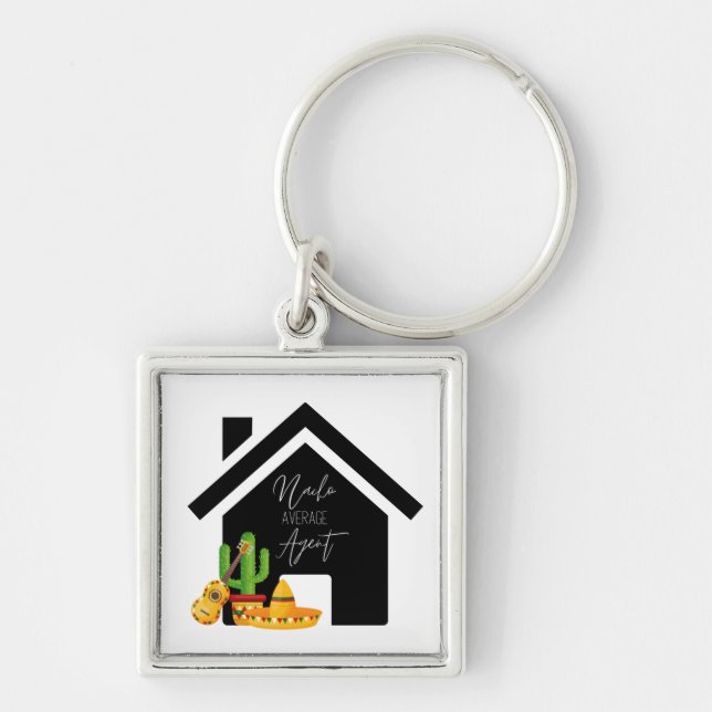 Fun Real Estate Nacho Average Agent  Keychain (Front)