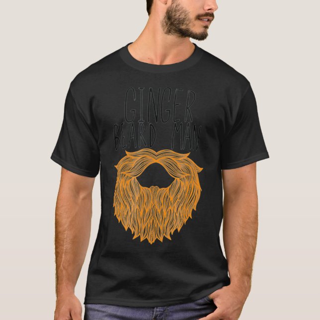 Fun Red Beard Redhead  I Ginger with Beard Gift  T-Shirt (Front)