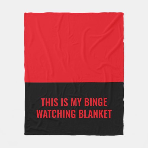 Fun Red Black Custom Quote Binge Watching Fleece Blanket