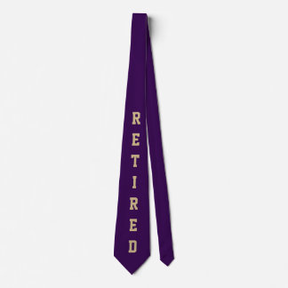 Fun Retiree "Retired" neck tie