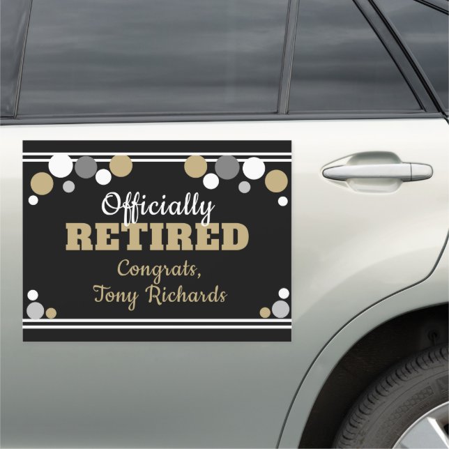Fun Retirement announcement car magnet (In Situ)