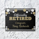 Fun Retirement announcement  Jigsaw Puzzle<br><div class="desc">Announce it to the world! You're retired!!!</div>