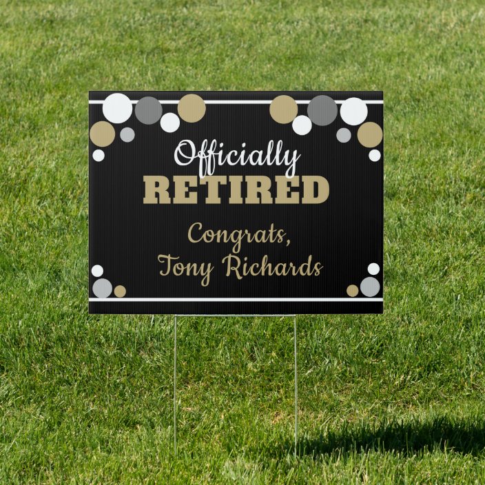 Fun Retirement announcement yard sign