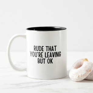 Fun Retirement Coworker Leaving Cute office Quote Two-Tone Coffee Mug