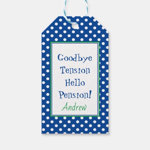 Fun Retirement Hello Pension Quote Blue Gift Tags