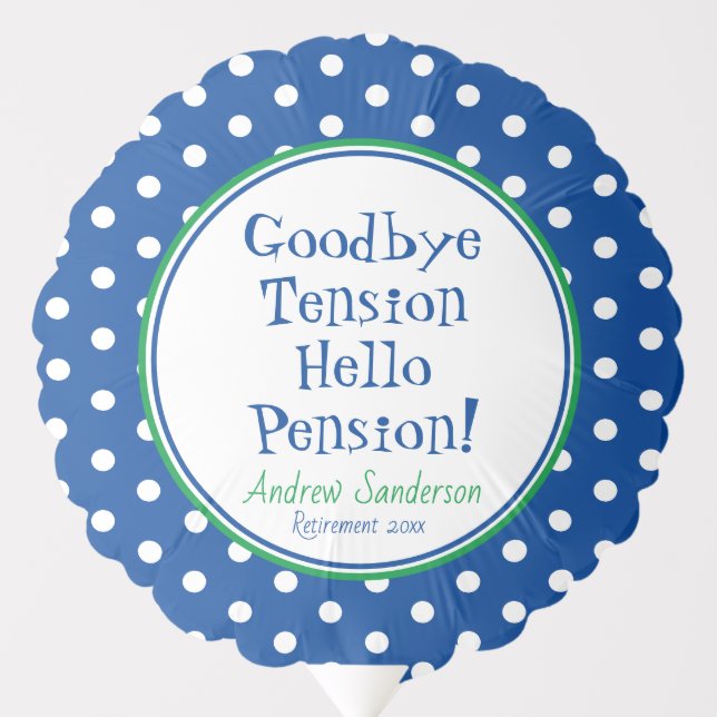 Fun Retirement Quote Hello Pension Blue  Balloon (Front)