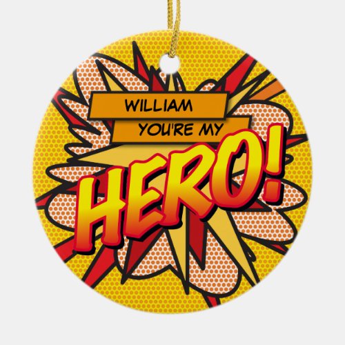 Fun Retro Comic Book Youre my HERO Ceramic Ornament