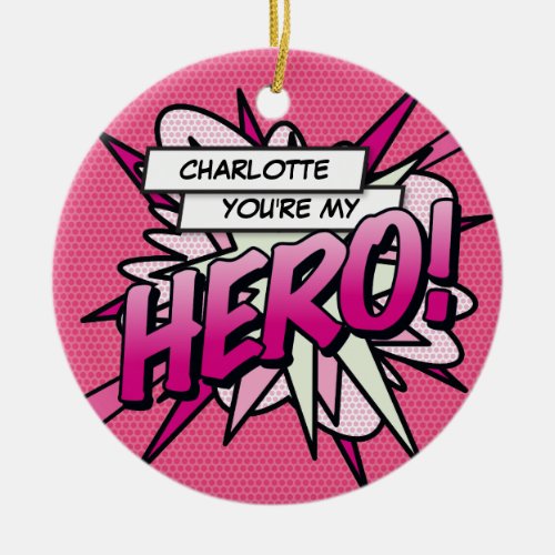 Fun Retro Comic Youre my HERO Pink Ceramic Ornament