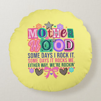 Fun Rockin Motherhood word art  Round Pillow
