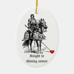 Fun Romantic Knight in Shining Armor Humor Ceramic Ornament