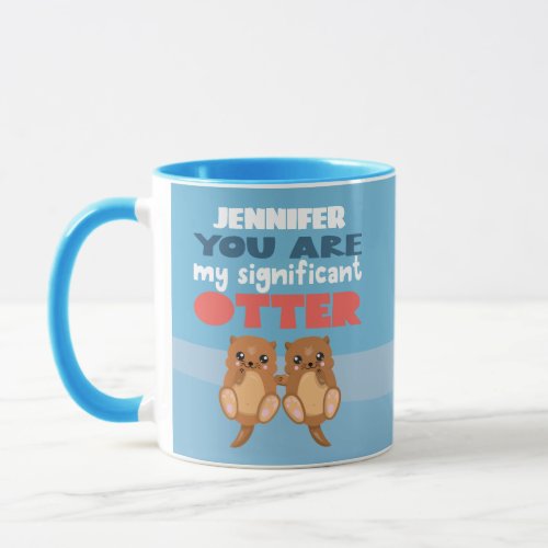 Fun romantic significant OTTER word pun custom Mug
