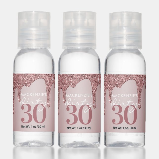 Fun Rose Gold Sparkle Glitter Drips Dirty 30 Hand Sanitizer (Set)