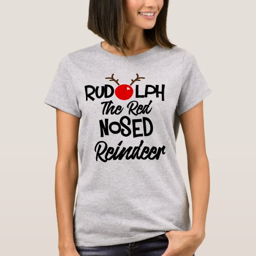 Fun Rudolph The Red Nosed Reindeer Xmas Graphic T_Shirt