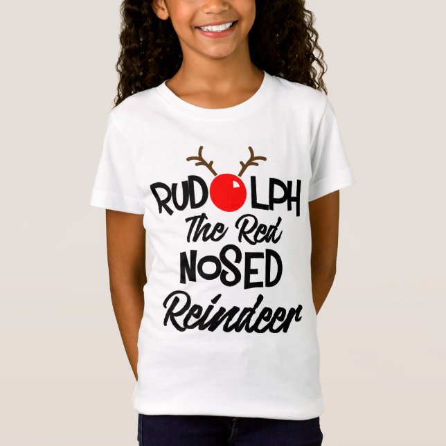Fun Rudolph The Red Nosed Reindeer Xmas Graphic T-Shirt (Front)