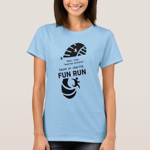 Fun Run Event Cause Charity Promotion T_Shirt