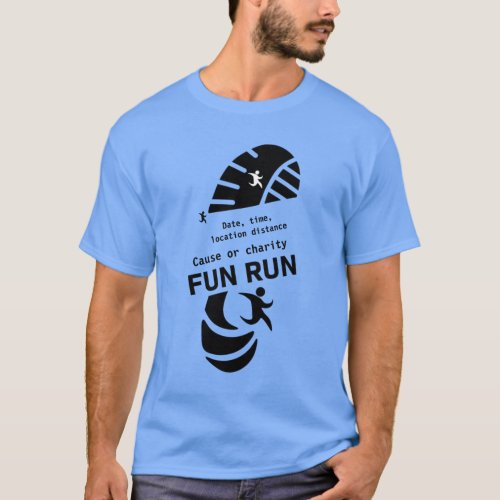 Fun Run Event Cause Charity Promotion T_Shirt