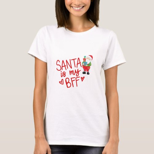 Fun Santa is my BFF Christmas Humor   T_Shirt