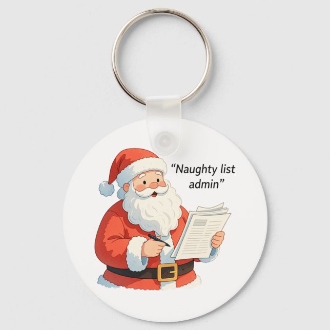 Fun Santa Naughty List Admin Christmas Humor Gift Keychain (Front)