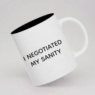 Fun Sarcastic Quote Coffee Mug Gift for Him or Her